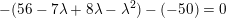 —(56 – 7X+8X-X)-(-50) = 0