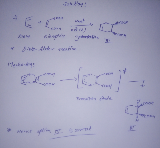 Solution : Cook Hea ACOOH Diene Dienophile Cook cycloaddition III to * Diels-Alder reaction. Mechaum: соо COCH Transition sta