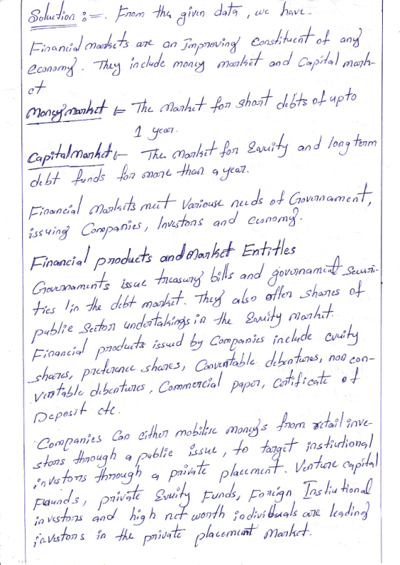 Salution : Enom the givn data , we have. Finanidl mathets econsmy. They et Constituent of and malsit and Capital menh- Tmprov