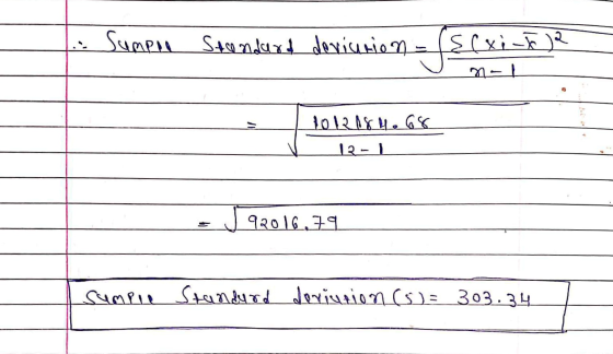 Sumple Standard deviation - ({(xi-to) 2 nell 1012184.68 12-1 92016.79 sumpe Standard doriurion (5)= 303.34