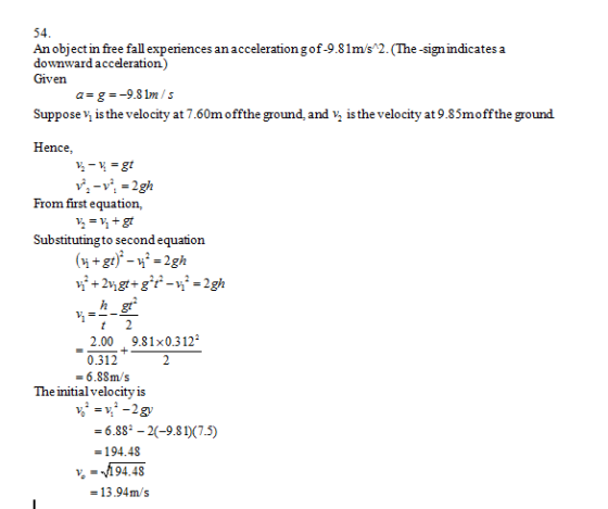 54 An objectin free fall experiences an acceleration gof-9.81m/s*2. (The -signindicates a downwardacceleration) Given Suppose