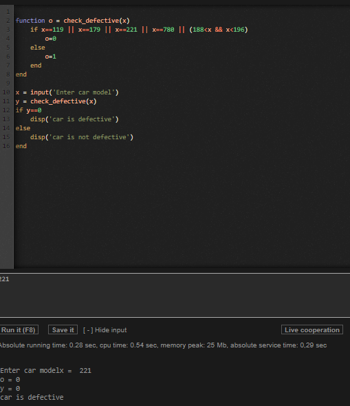 function o = check_defective(x) if x==119 || x==179 || x==221 || X==788 || (188<x && x<196), else end 8 end 10 x = input(Ent