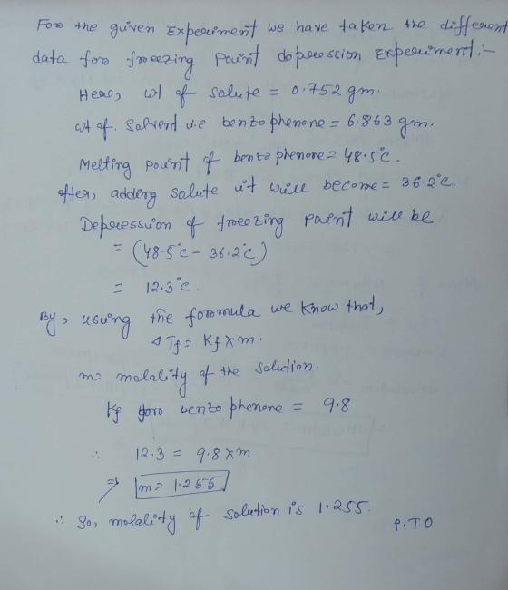 For the guven Experiment we have taken the different data for freezing punt de pression Experimenti- Heus wat af solute = 0.7