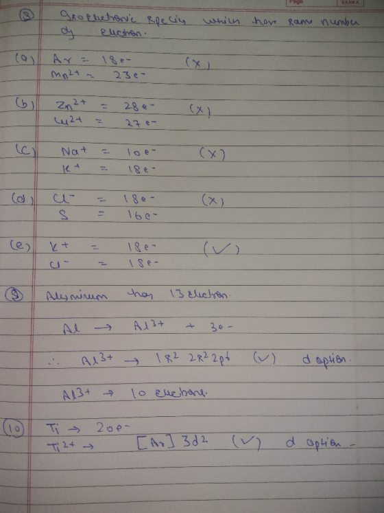 I RANKA which groelectronic Roeciy y elichon. have same number (9 ) Ar = 18e- mn2t - 23e- (x Zn2+ = 28e w 2+ = 27- (x1 Nat -