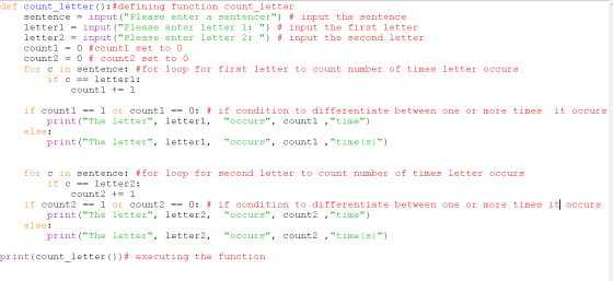= def count letter(): #defining function count letter sentence = input(Please enter a sentence:) # input the sentence lette