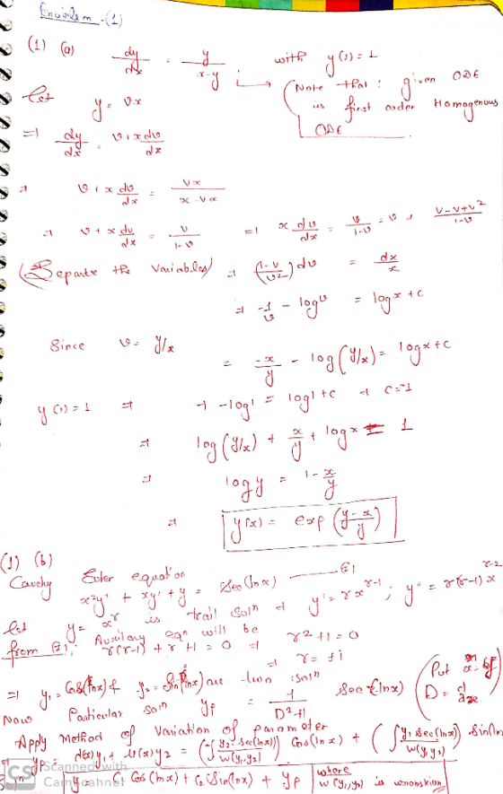 (1) (a) with Note tfat ! ven Vx us Homogenus 1-0 Vani abley) dx eparte +e %3D legt %3D Sirce (1) (b) Cauily Euler equoton T-2
