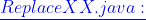 ReplaceX X.java: