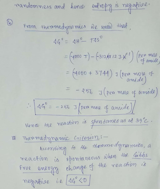 randomness and hence entropy is negative 6 from thermodynamics we know that, 49° = AH – tasº =(40 5) – 6312,48 12 7.X) (poem