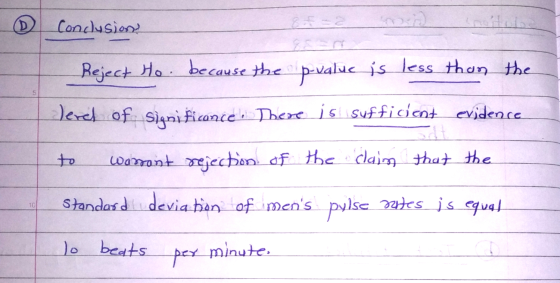 D Conclusions roxid Reject Ho. because the p-value is less than the Jered of Significance. There is sufficient evidence warra