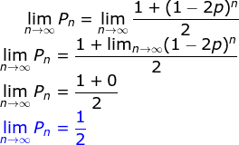 n+00 1 + (1 - 2p lim Pn = lim 1 + limno(1 – 2p) P, = = 2. n 00 lim Jim P, 39 lim Pn =