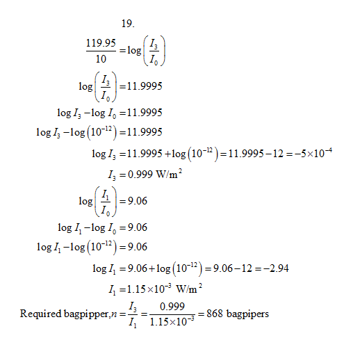 19 119.95 10 I. I. | = 1 1.9995 log I3 -log Io-11.9995 log13-log (10-12)=11.9995 log log 13-11.9995 +10g(10-n)-11.9995-12-_5x