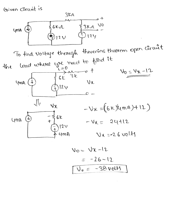 Given cirunit is 3km + $6 kr ЗКл vo UMA + 12V 124 the circuit thevenins theorem open To find voltage through load where we ne