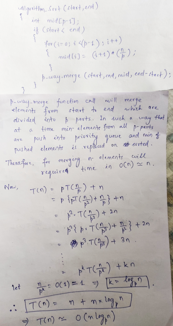 Algorithm sort (start, end) int mid[p-17; if (start < end) for (i = 0; i <(p-1), itt) { mid tij = (2+1) + (1/2); p-way, merge