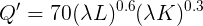 \large Q' = 70(\lambda L)^{0.6}(\lambda K)^{0.3}