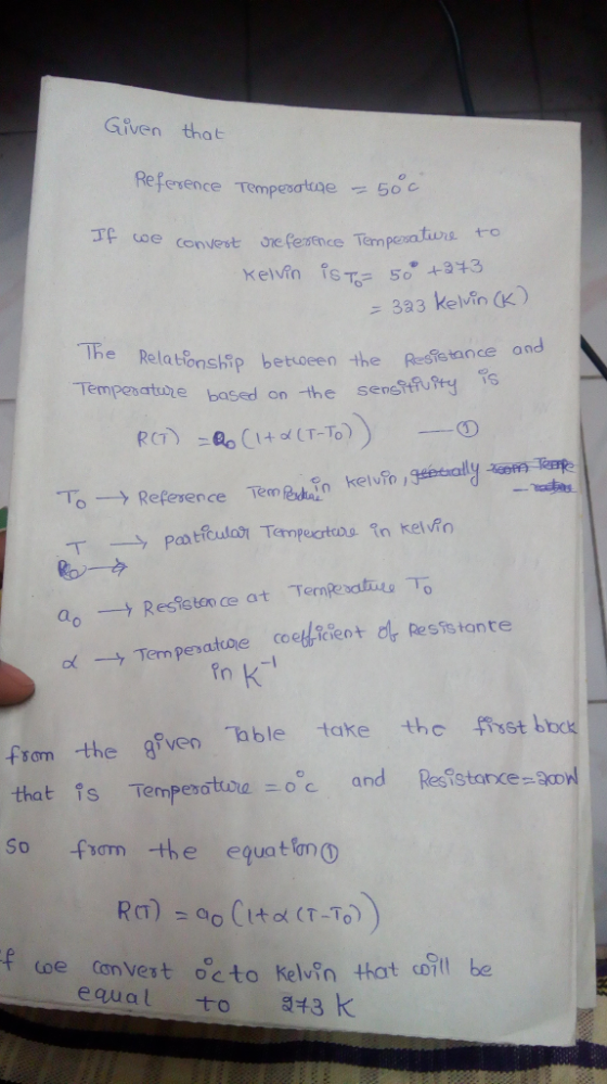 Given that Reference Termpesatne 50c - 333 kelvin (K) TheRelationsip betioeen the Resfetance and Temperature based on-the sen