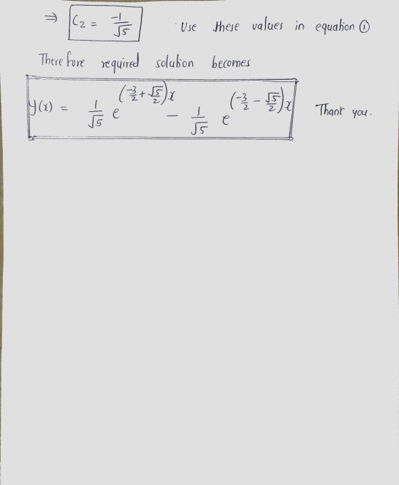 (2= 1 Use these values in equation There fore required solubion becomes (+) ya) (1) 2 2 -1959 е I Thank you e