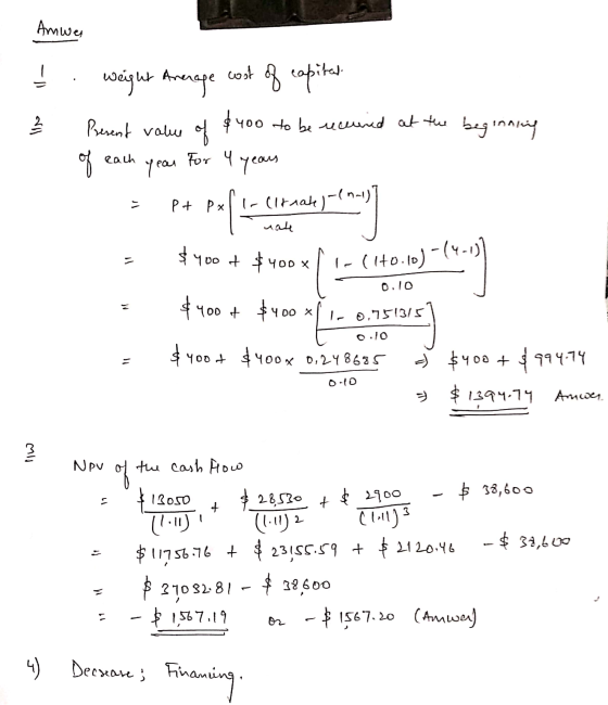 Amwes -N weight Average cost of capital Present value of $400 to be received at the beginning For y year years all of each pt