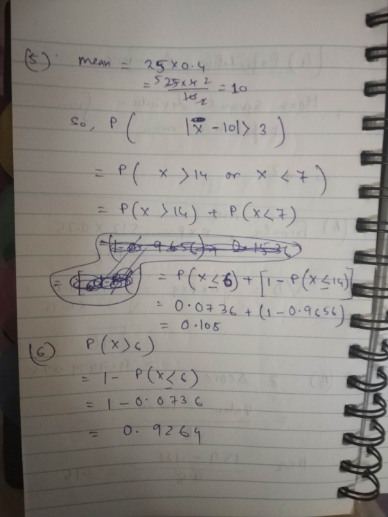 (5) mean - 25x0.4 to =525x4 2 = 10 tor So, P ( 17 - 10173) - P ( x ) 14 or x 47 = P(x > 16) + P(x27) F oto) - P(x+6) + ||- P(