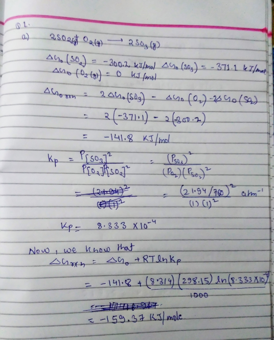 a) 250 2ct 02 (9) 250g (8) aho (so.) = - 300.2 kJ/mol ano (50₂) = - 371.1 kilm Ano (02 (8)) - 0 KI (mol Ahoon - 20ho (50g) -