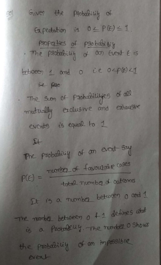 Given the probability of Expectation is OZ P(6) 1 Properties of pso basi tij The probability of an event t is between 1 and o