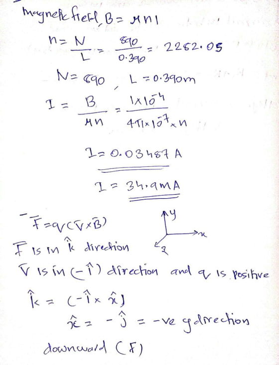 magnetic field, Bauni n= N 5910 0.390 2282.05 ㅜ 690 L -0.39om 1- B. xloh Mn 47x157xn I=0.03487 A I=3hiama ny is in k directio