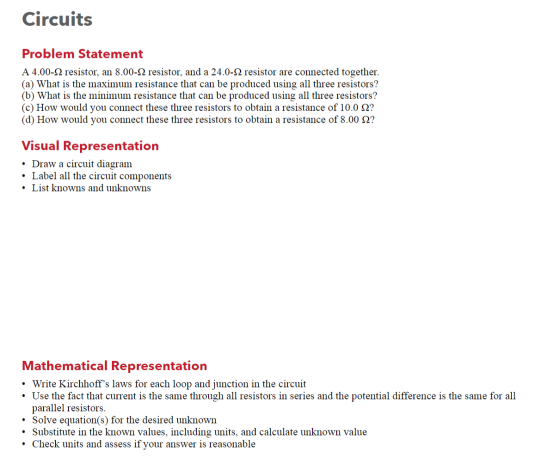Circuits Problem Statement A 4.00-12 resistor, an 8.00-12 resistor, and a 24.0-92 resistor are connected together. (a) What i