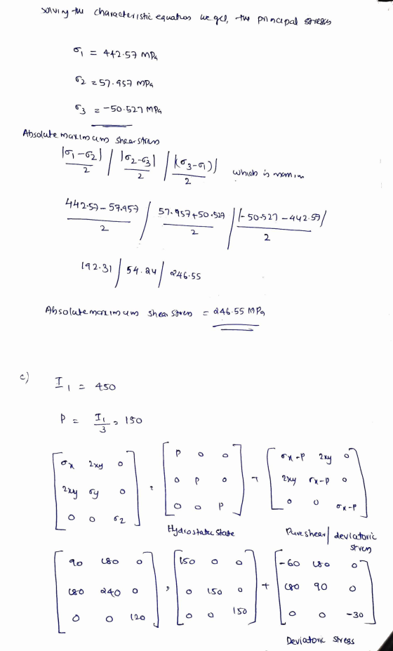 solving the characteristic equatios we gel, the pnncapal stress o = 442.57 MPa 22 257.957 MPa 3 z :-50.527 MPa Absolute maxim