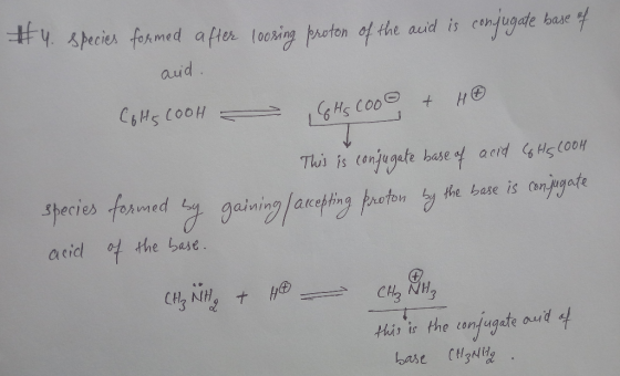 H #4. species formed after loosing proton of the acid is conjugate base of and Colts CooH - CHS 2000 This is conjugate base o