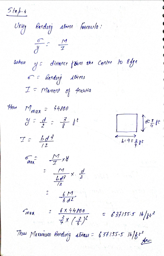 Step-4 Using Bending strese Formula g. EN a where y = distance from the centre to Edge 6. Berding stress I= Moment neuria of