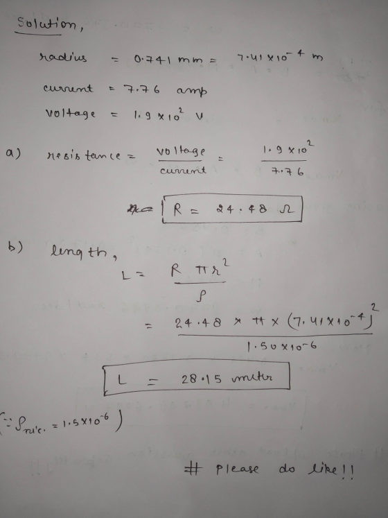 Solution, radius 0.741 mm = 7041 x 10-4 m current E 776 amp 1.9 x 102 u voltage a) resistance a voltage lngx10² current 7.07