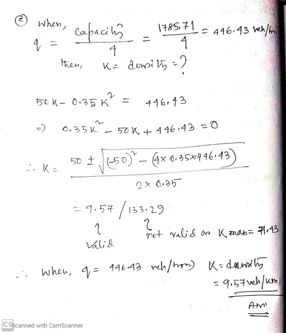 when, capacity - test = 446.43 hen/m q - 4 4 then K= density =) 2 50K- 0.35 k = 446843 =) 0.35k 50 X + 446.43 -0 50 + (50) –
