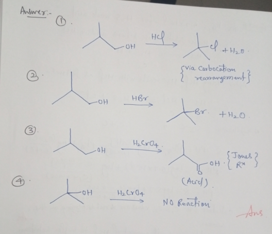 Answer: Hol OH telatie 2 Svia Carbocation reassangement} HBr OH -Br. +H₂O m. H₂ GO4 LOH {Jones .OHLR* : (Acid) to H₂ CrO4 No
