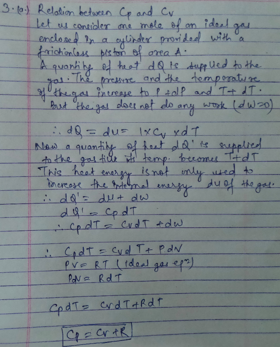 3. (a.) Relation between Op and cv Let us consider me mole of an ideal gas enclosed in a cylinder provided with a friction le