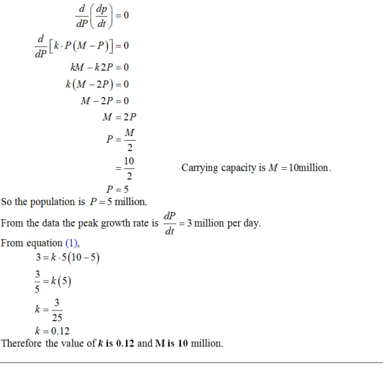 d (dp dP dt 0 k(M -2P)-0 M-2P- 0 10 Carrying capacity is M -10million. So the population is P - 5 million. From the data the