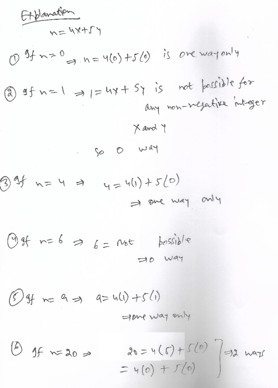 Explanation naux+ry 0 If n=o .n=4(0) +500) is one way only @ af n=1 » 1= 4x+ sy is not possible for I any non-regative intege