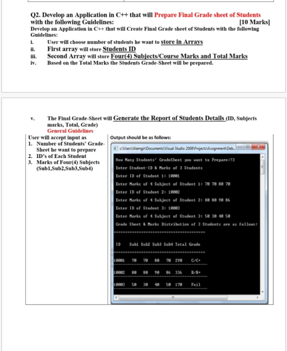 Q2. Develop an Application in C++ that will Prepare Final Grade sheet of Students with the following Guidelines: (10 Marks) D