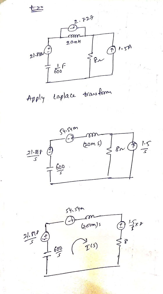 to 2.727 zamh list 21-8180 &r IF 600 Apply Laplace transform 54.54m mn (20ms) 1.5 S 21.818 21,00 600 54,54m m boom)s f liste