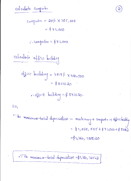 calculate computer competter = 200), X365,000 = $73,000 Computer - $73,000 calculerte office building Obice building = 1,8194