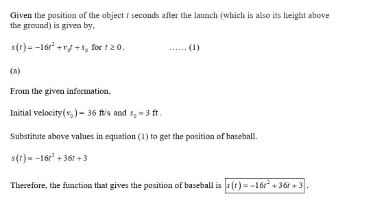 Given the position of the object t seconds after the launch (which is also its height above the ground) is given by, s(t)= -1