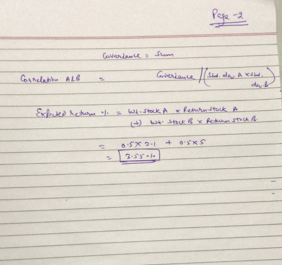 Page 2 Covariance a sum Correlation ALB = Coverience std. dew. Axsid. ) sid. deu. Axstd. deu.b Exfected return al = Wt. Stock