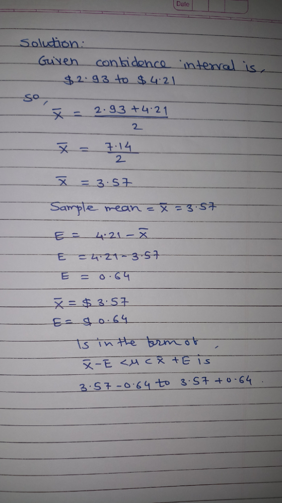Date Guiven conbi denca mterval 2:93 o $421 2:93+4.21 2 E =4-21-357 257-0.sy to 3 S o 61