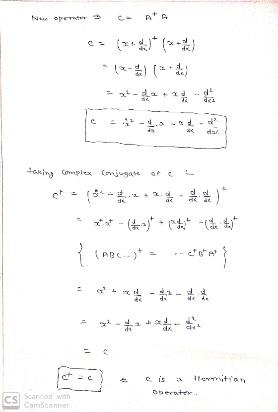 New operater & c= ATA ez (v + ) (x * 1-) (3 + b) 232- + aneste e - 22-, da + x d dx - del taking Complex Conjugate of c : et