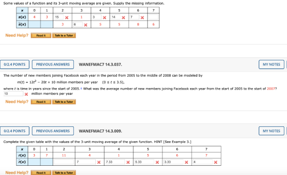 Some values of a function and its 3-unit moving average are given. Supply the missing information. x 0 1 2 3 | 4 5 | 6 | 7 s(