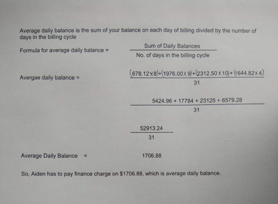 Average daily balance is the sum of your balance on each day of billing divided by the number of days in the billing cycle Su