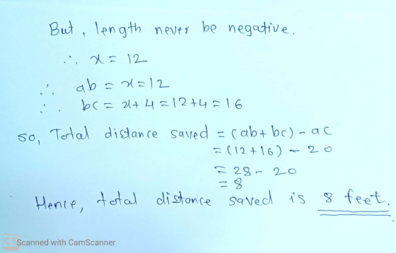 But, length never be negative. x= 12 ab=0=12 br=2+4=12+4=16 so, Total distance sa saved cab+bc)-ac =(12+16) - 20 = 28- 20 Hen