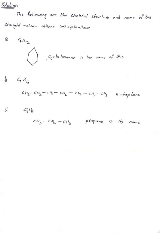 Solution The ollouwing are the ckekul strvckure and name ol the struight -chain alkane o) cyclo alkane Cyclo hera ne is the n