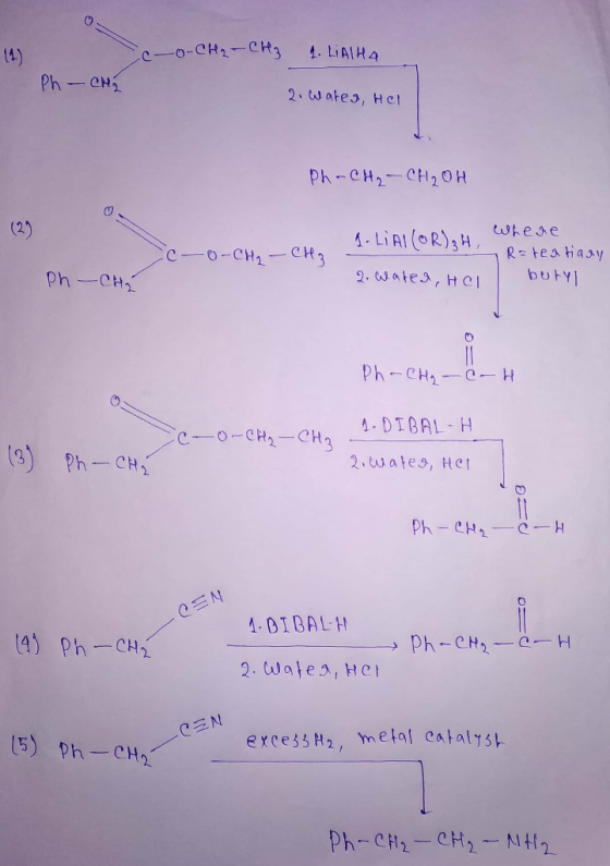 o-CH2-CH3 1. LiAlH4 Ph - CH2 2. Wates, Hel PA - Сн, — сH, OH c-O-CH₂ - CH₂ 1. LIAI (OR) 4 where Ra teatasy I butyl Ph-CH₂ 2.