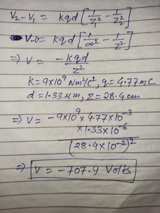 22 Vz-V, a kad ( 1 2 1 2 2 2 VE kqd [ak - 1 - 2 =) va akad K=9x109 Nwlch q = 4.77mc d=1033 um, 2=28.4cm X10*x 4.77x10-> *To 3