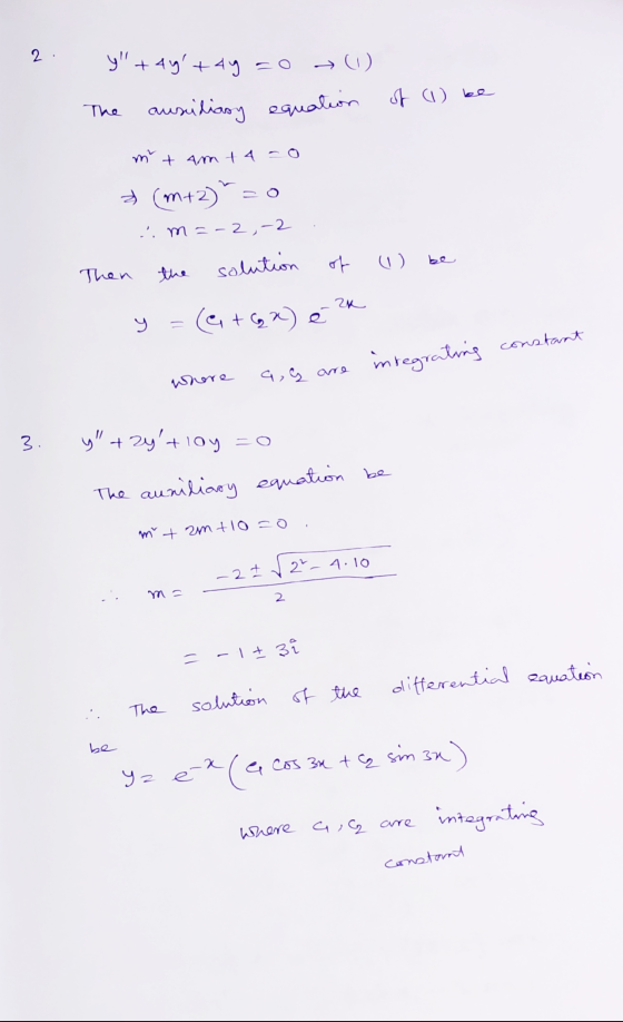 2. y +49 +49 20 (1) of (1) be The ausidiary equation mt amt 4 - 0 31 (m+2) =0 m =-2 ,-2 . Then the solution of y = (a + G 2)
