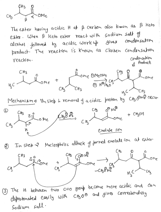 CH3 OMe The ester having acidic H at p carbon alsa kvoon as B keto ester hn BKeto ester react with sadium Salt Condansattan a
